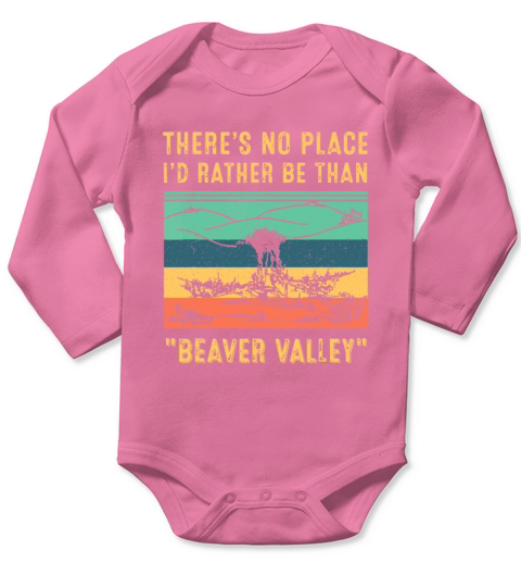 Vintage Theres No Place Id Rather Be Than Beaver Long Sleeve Baby One-Piece