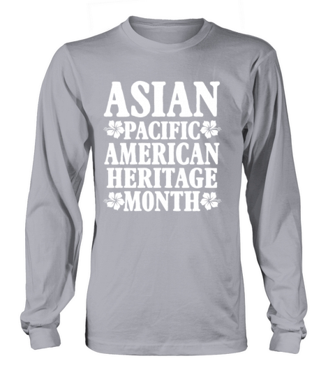 Asian Pacific American Heritage Month Long sleeved Unisex