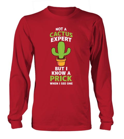 Not A Cactus Expert Anti Valentines Day Prick Fun Long sleeved Unisex