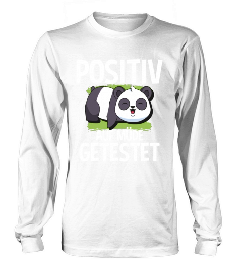 Tested Positive For Tired Panda Long sleeved Unisex