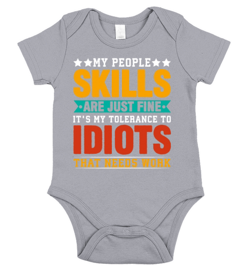 My People Skills Are Just Fine - Funny Sarcastic Short Sleeve Baby One-Piece