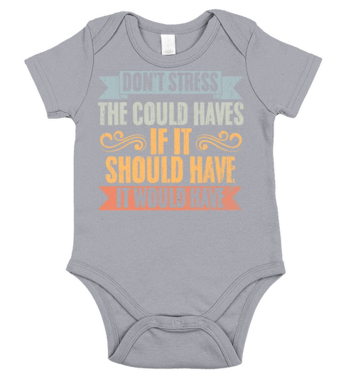 Vintage Dont Stress The Could Haves Manifesting Short Sleeve Baby One-Piece