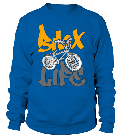 BMX Racing BMX Life Bicyclette Cyclist Bike Racing Sweatshirt Unisex
