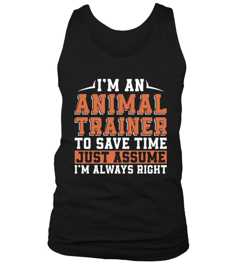 Im An Animal Trainer To Save Time Just Zookeeper Tank Top Unisex