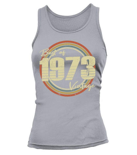 50th birthday vintage 1973 best of 1973 Tank top Woman