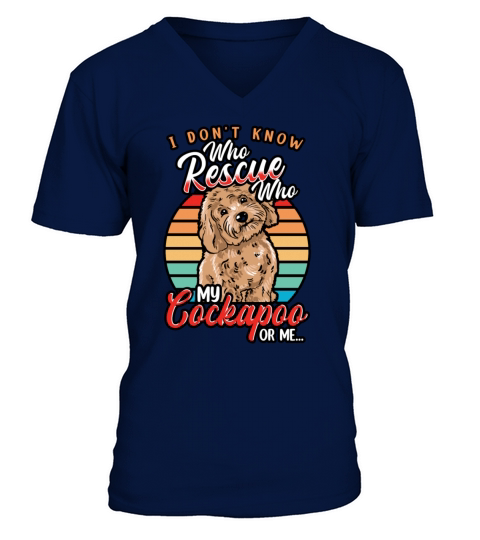 Cockapoo - Im Not Sure Who Rescued Who V-Neck T-shirt