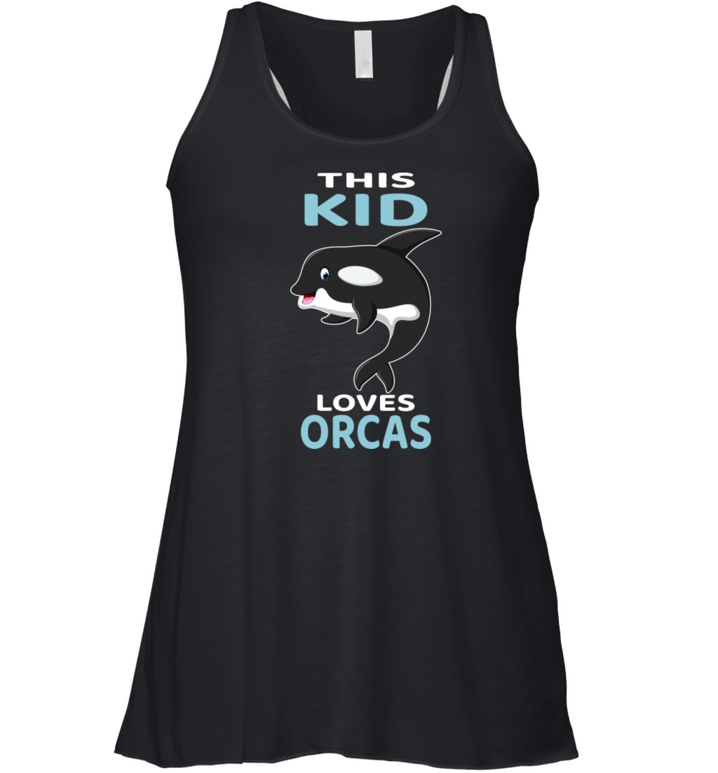 This Kid Loves Orcas I Whale I Kids I Toddler Orca Women's Flowy Tank Top