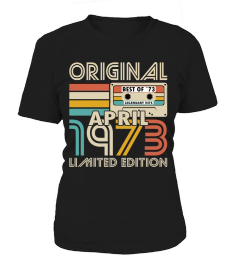 50th birthday april 1973 original 1973 Women's T-Shirt