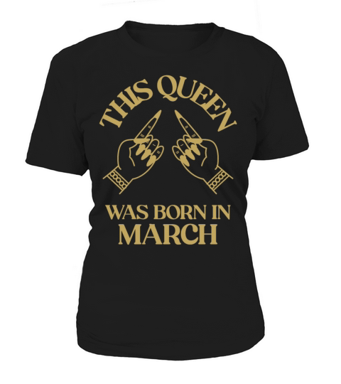 This Queen was born in March with hands apparel Women's T-Shirt