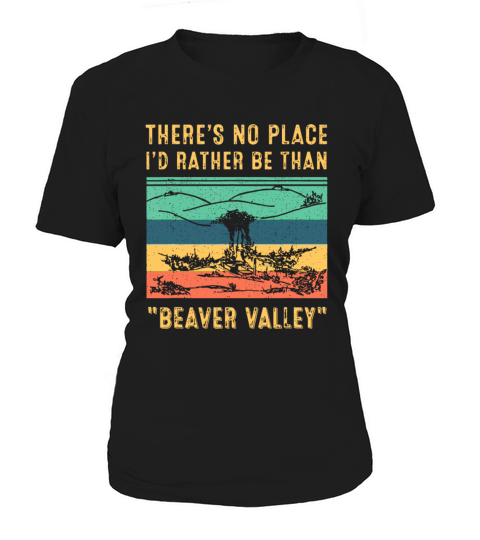 Vintage Theres No Place Id Rather Be Than Beaver Women's T-Shirt