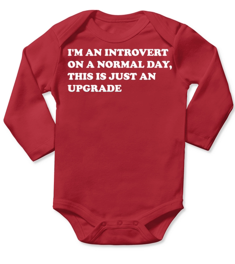 I m an introvert on a normal day this is Long Sleeve Baby One-Piece