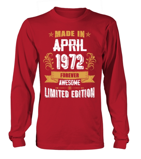 April 1972 Vintage Birthday Present Long sleeved Unisex