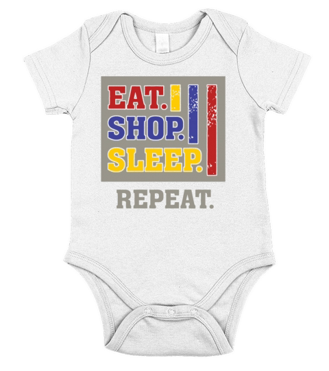 EAT SHOP SLEEP REPEAT FUNNY HUMOR Short Sleeve Baby One-Piece