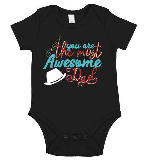 You Are The Most Awesome Dad Short Sleeve Baby One-Piece