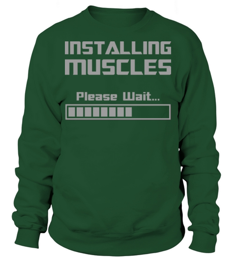 Installing Muscles Please Wait Loading Bar Sweatshirt Unisex