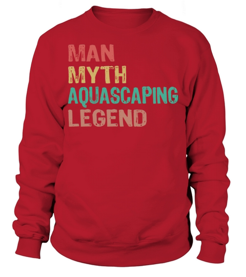 Man Myth Aquascaping Legend Funny Aquascaper Quote Sweatshirt Unisex