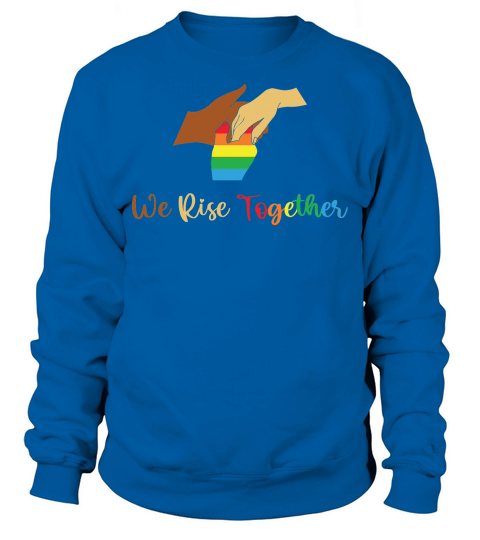 We Rise Together LGBTQ Pride Sweatshirt Unisex