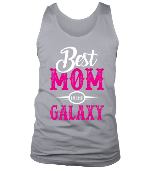BEST MOM IN THE GALAXY Tank Top Unisex