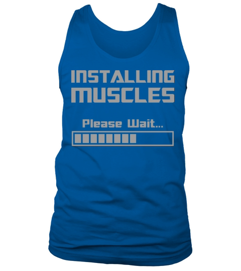 Installing Muscles Please Wait Loading Bar Tank Top Unisex