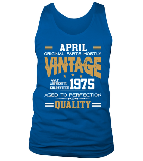 Vintage Aged To Perfection April 1975 Tank Top Unisex