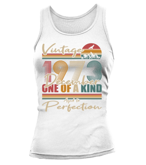 50th birthday december 1973 vintage 1973 Tank top Woman
