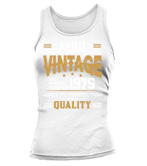 Vintage Aged To Perfection April 1975 Tank top Woman