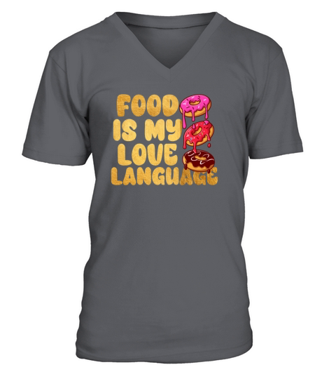 Food Is My Love Language V-Neck T-shirt