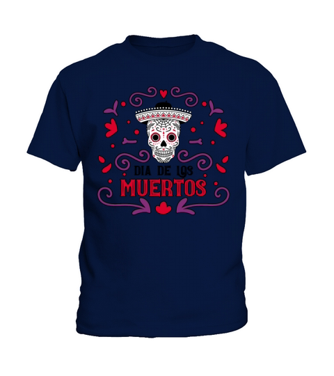 Dia De Los Muertos Day Of Dead Mexican Kids T-Shirt