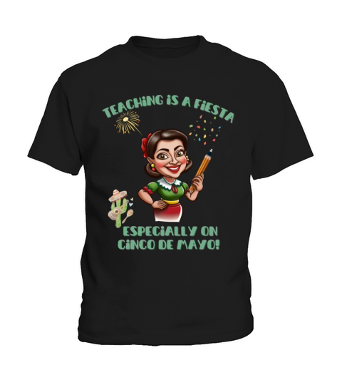 Female teacher Cinco de mayo quote mexican fiesta Kids T-Shirt