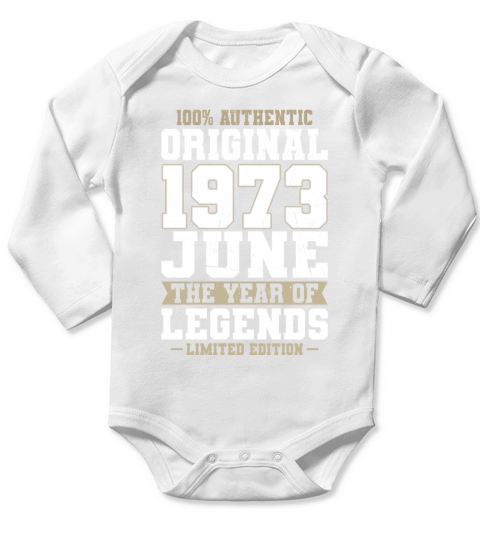 50th birthday june 1973 original 1973 Long Sleeve Baby One-Piece