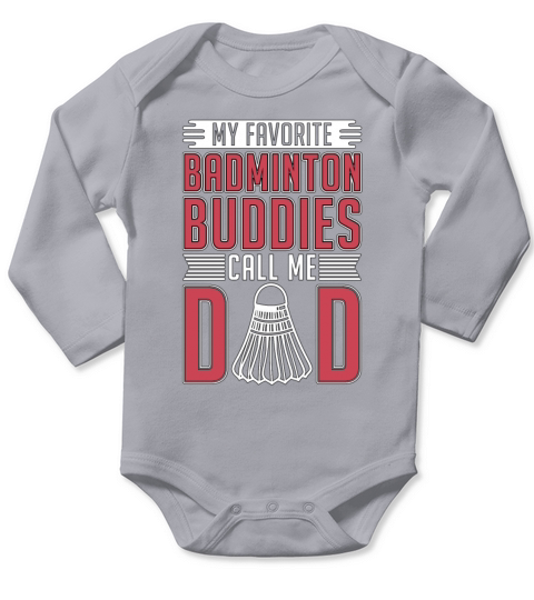 Badminton My Favorite Badminton Buddies Net Shot Long Sleeve Baby One-Piece