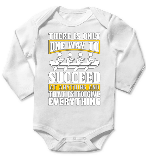 Rowing There Is Only One Way To Water Sports Rower Long Sleeve Baby One-Piece