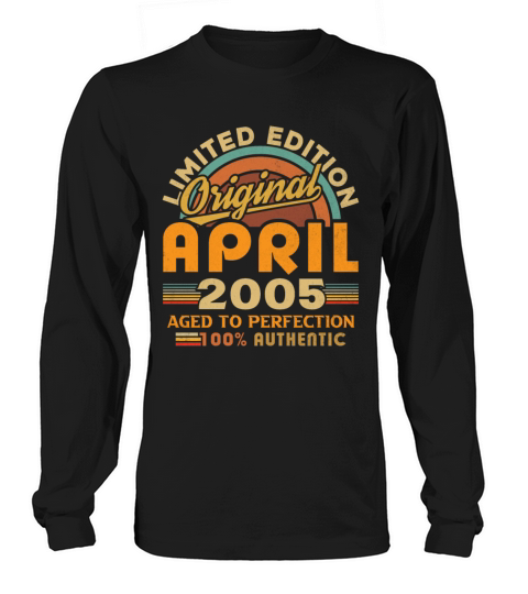 2005 April Vintage Born in 2005 April Gift Long sleeved Unisex