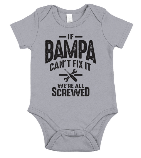 If Bampa Cant Fix It Were All Screwed - Grandpa Short Sleeve Baby One-Piece