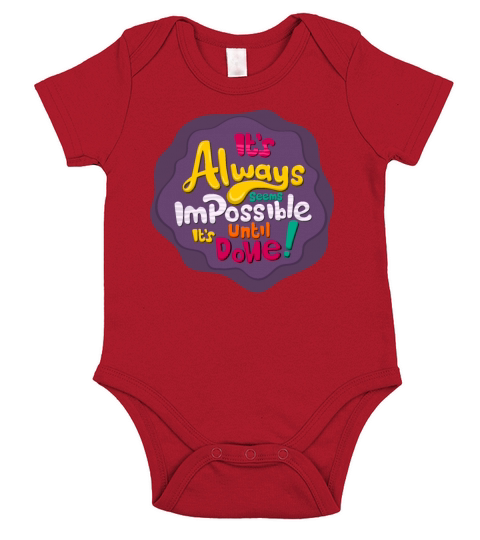 It Always Seems Impossible Untill Its Done Quote Short Sleeve Baby One-Piece