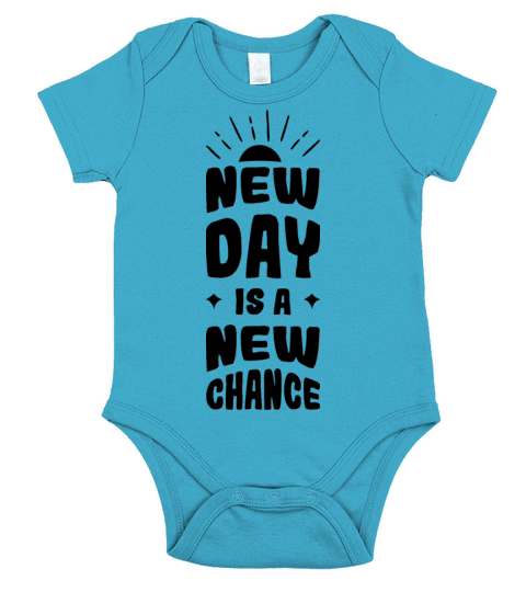 New Day New Chance Happiness Motivation Quote Short Sleeve Baby One-Piece