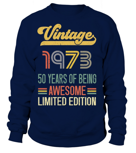 50 Year Old Gifts Vintage 1972 Limited Edition Sweatshirt Unisex