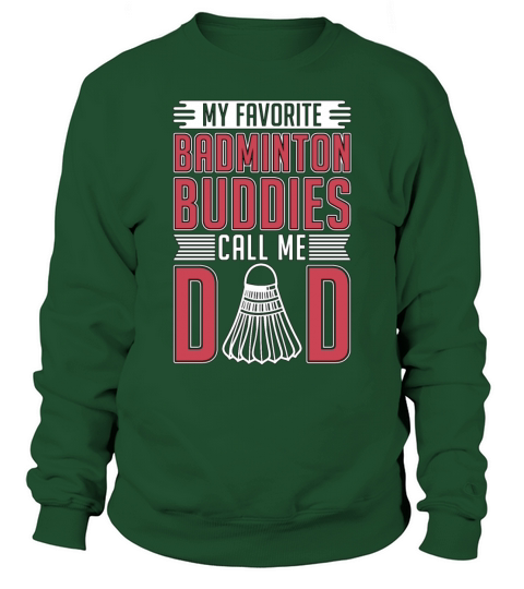 Badminton My Favorite Badminton Buddies Net Shot Sweatshirt Unisex