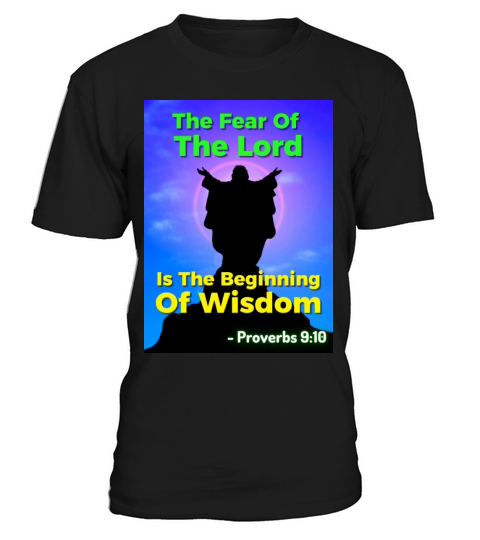 Irish Proverb - The Fear Of The Lord Is T-Shirt Unisex