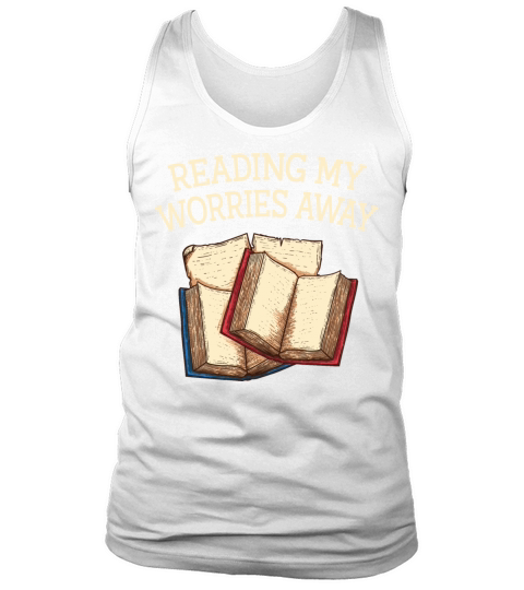 Reading My Worries Away Funny Book Lover Humor Boo Tank Top Unisex