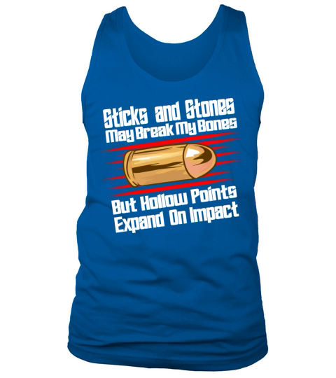 Sticks And Stones Gun Bullets 2nd Amendment Tank Top Unisex