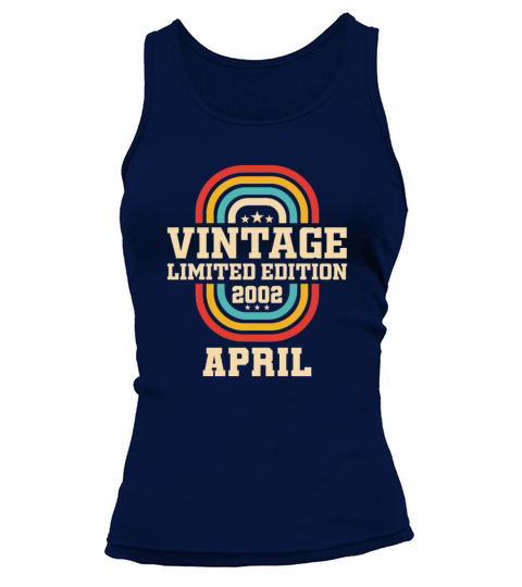 21st birthday April vintage 2002 vintage Tank top Woman
