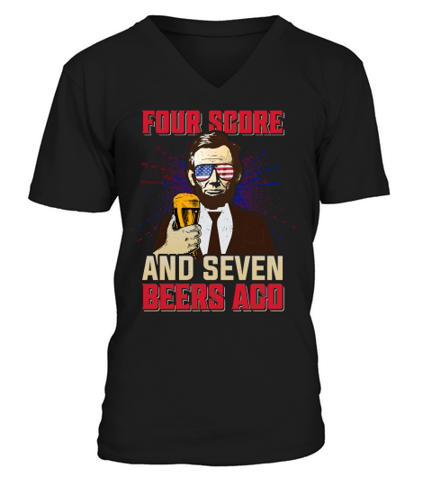 Four Score And Seven Beers Ago V-Neck T-shirt