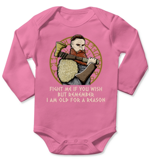 I Am Old For A Reason Odin Sayings Norse Quotes Long Sleeve Baby One-Piece