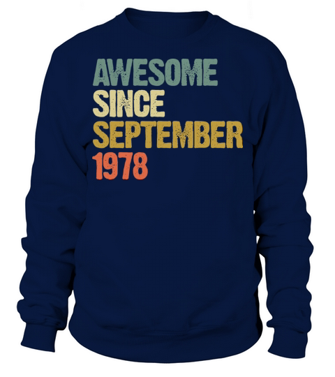 Awesome Since September 1978 Retro Vintage Gift Sweatshirt Unisex