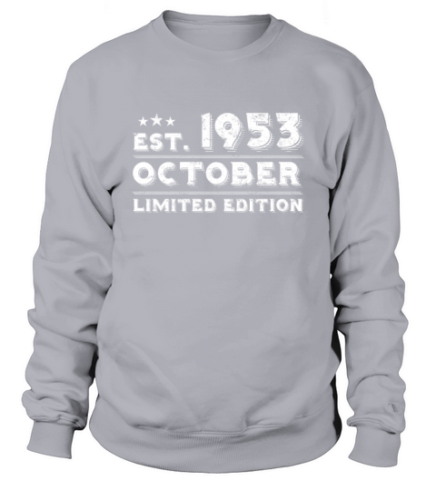 Est October 1953 - Birthday Present - Vintage Sweatshirt Unisex