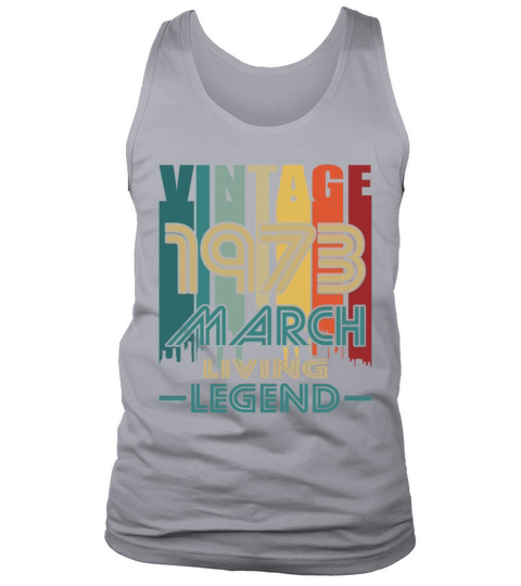 50th birthday march 1973 vintage 1973 Tank Top Unisex