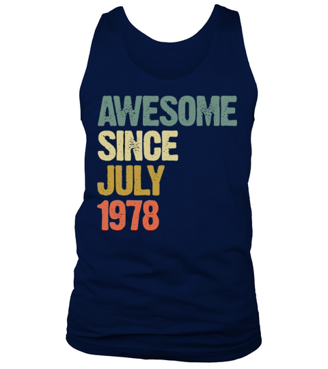Distressed Vintage Awesome Since July 1978 Tank Top Unisex