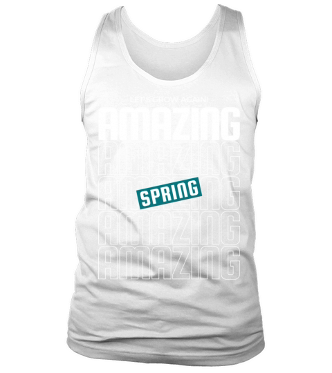 Lets grow again amazing spring inspiration quote Tank Top Unisex