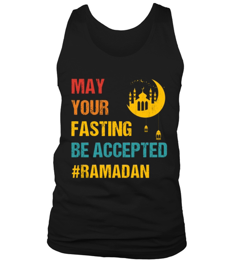 May Your Fasting Be Accepted - Ramadan Kareem Tank Top Unisex